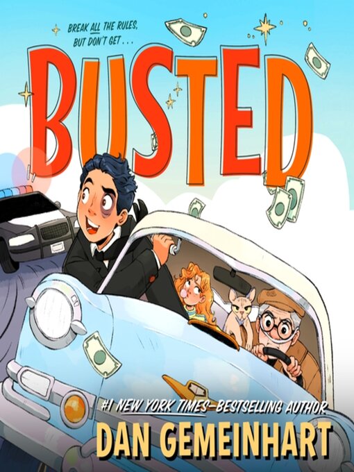 Title details for Busted by Dan Gemeinhart - Available